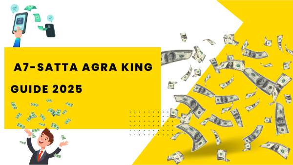 A7 Satta, A7-Satta & Agra King – Complete Guide with A3satta (2025)
